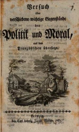 Versuch über verschiedene wichtige Gegenstände der Politik und Moral