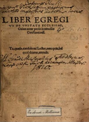 Liber Egregivs de Vnitate Ecclesiae, Cuius autor periit in concilio Constantiensi