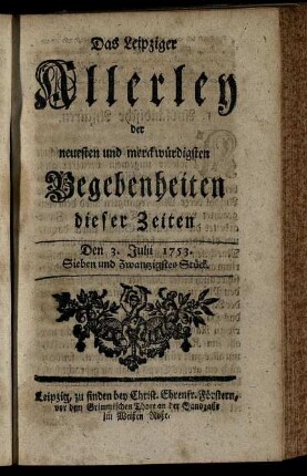 Den 3. Julii 1753. Sieben und Zwantzigstes Stück.