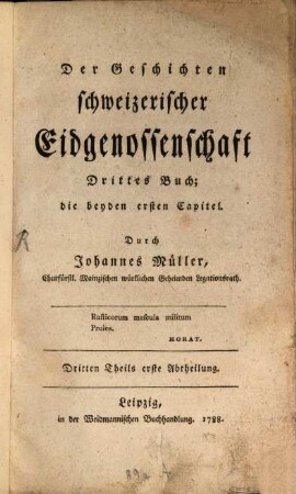 Der Geschichten schweizerischer Eidgenossenschaft ... Buch, 3[,1]. ... die beyden ersten Capitel