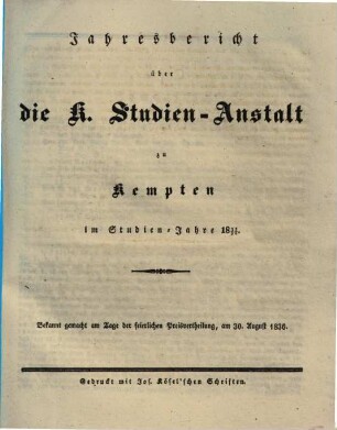 Jahresbericht über die Königl. Studien-Anstalt zu Kempten : für das Schuljahr .., 1835/36 (1836)