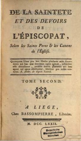 De La Sainteté Et Des Dévoirs De L'Episcopat, Selon les Saints Pères & les Canons de l'Église, 2