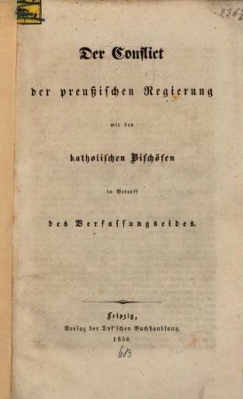 Der Conflict der preußischen Regierung mit den katholischen Bischöfen in Betreff des Verfassungseides