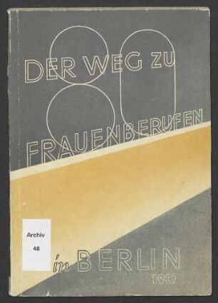Ausbildung und Ausbildungsstätten für 80 Frauenberufe in Berlin