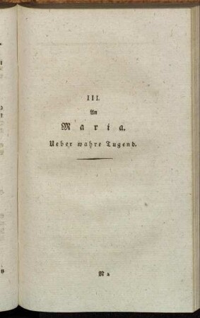 III. An Maria. Ueber wahre Tugend.