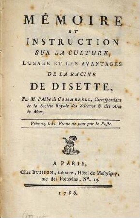 Mémoire et instruction sur la culture, l'usage et les avantages de la racine de disette