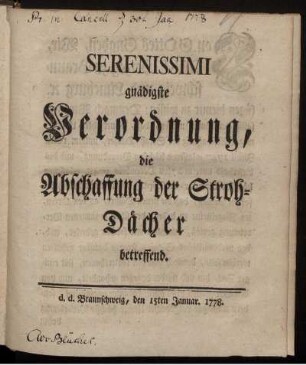 Serenissimi gnädigste Verordnung, die Abschaffung der Stroh-Dächer betreffend