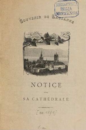 Souvenir de Lausanne : Notice sur sa cathédrale