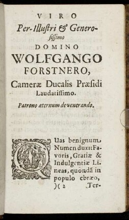 Viro ... Domino Wolfgango Forstnero, Camerae Ducalis Praesidi ...