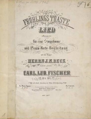 Frühlings-Toaste : Lied ; für eine Singstimme mit Piano-Forte-Begleitung Op. 6 No. 1