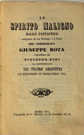 Lo spirito maligno : ballo fantastico composto di un prologo e 4 parti ; da rappresentarsi nel Teatro Argentina la stagione di primavera 1872