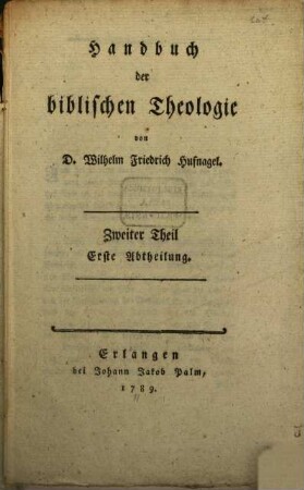 Handbuch der biblischen Theologie. 2,1