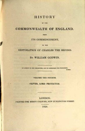 History of the Commonwealth of England : from its commencement to the restoration of Charles the second. 4, Oliver, Lord Protector