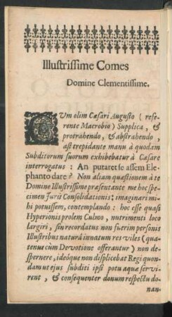 Illustrissime Comes Domine Clementissime.
