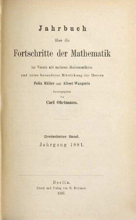 Jahrbuch über die Fortschritte der Mathematik. 13. 1881 (1883)