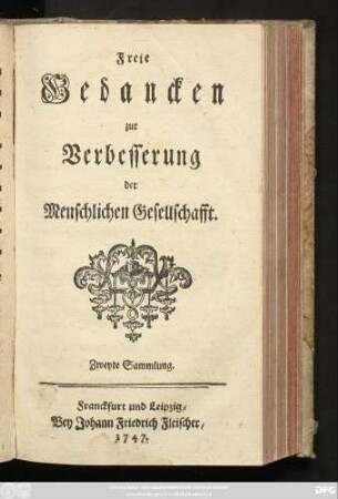 Sammlung 2: Freie Gedancken zur Verbesserung der menschlichen Gesellschafft