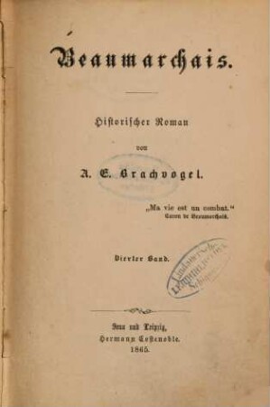 Beaumarchais : historischer Roman, 4. Band