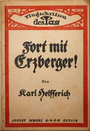 Karl Helfferich: "Fort mit Erzberger!", 1919