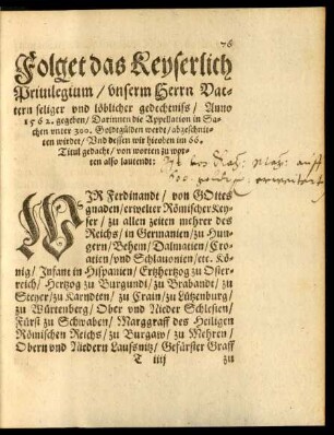 Folget das Keyserlich Privilegium/ unserm Herrn Vattern seliger und löblicher gedechtniss/ Anno 1562. gegeben ...