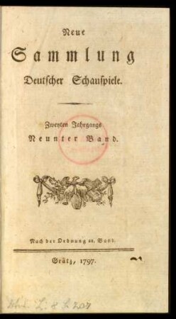 Der alte Junggeselle : Ein Lustspiel in fünf Aufzügen ; Nach le vieux Célibataire, des Collin d'Harleville