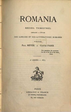 Romania : R ; revue consacrée à l'étude des langues et des littératures romanes. 2, 2. 1873