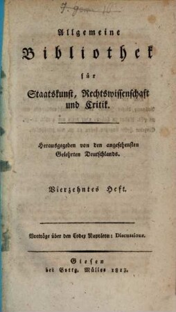 Allgemeine Bibliothek für Staatskunst, Rechtswissenschaft und Critik : hrsg. von den angesehensten Gelehrten Deutschlands. 14. 1811