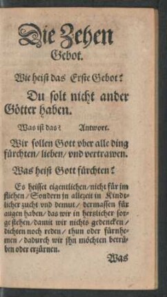 Wie heist das Erste Gebot?