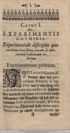CAPUT I. De EXPERIMENTIS CHYMICIS.