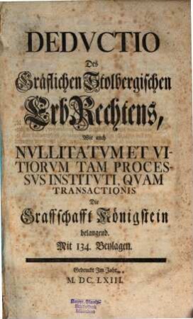 Deduction des Gräflich Stolbergischen Erb Rechtens : Stolberg auf Königstein