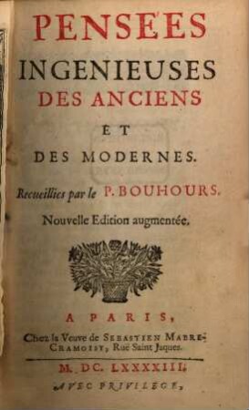 Pensées ingenieuses des anciens et des modernes