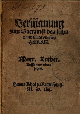 Vermanung zum Sacrament des leibs unnd bluts unnsers Herrn