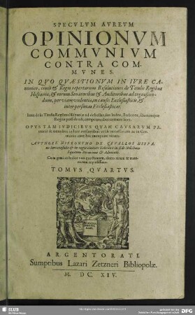 4: Specvlvm avrevm opinionvm commvnivm contra commvnes : in qvo non tantvm noningentarvm ...