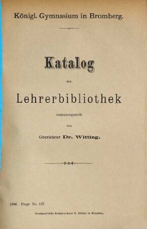Zu den ... stattfindenden Schul-Prüfungen ladet im Namen des Lehrerkollegiums ergebenst ein. 1885/86