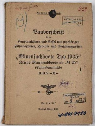Bauvorschrift Hauptmaschinen und Kessel, Hilfsmaschinen, Zubehör und Maschinengeräte für Minensuchboote Typ 1935, Kriegsaufträge