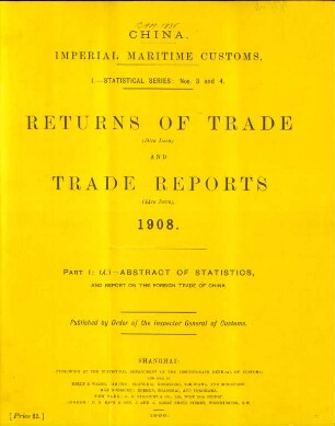 Part I: (A.) Abstract of statistics, and report on the foreign trade of China