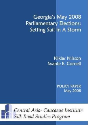 Georgia’s May 2008 parliamentary elections: setting sail in a storm