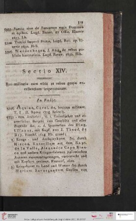 Sectio XIV. Res militaris cum vitis et rebus gestis excellentium imperatorum (Nr. 5596 - 5724)