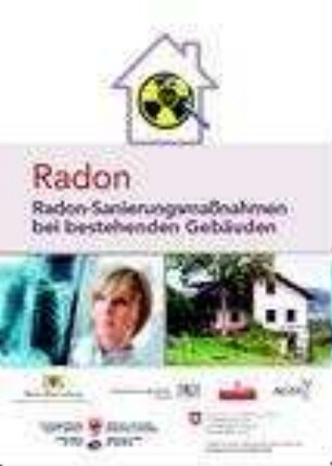 Radon - Radon-Sanierungsmaßnahmen bei bestehenden Gebäuden