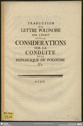 Traduction D'une Lettre Polonoise Sur L'Écrit Intitulé: Considerations Sur La Conduite De La Republique De Pologne &c.