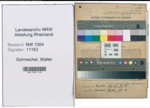 Entnazifizierung Walter Schmechel , geb. 17.11.1901 (Rangierer)