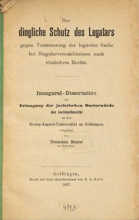 Der dingliche Schutz des Legatars gegen Veräusserung der legierten Sache bei Singularvermächtnissen nach römischem Rechte