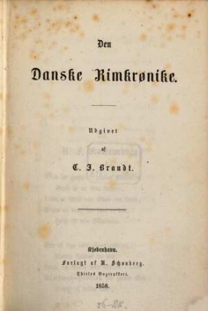 Den Danske Rimkrønike : Udgivet af C. J. Brandt
