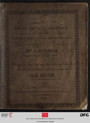 Young Artists Assistant, or a familiar Introduction To The Art Of Drawing : with directions for Colouring &c