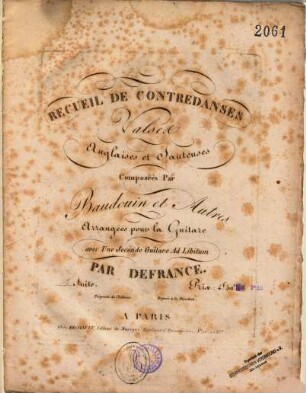 Recueil de contredanses, valses, anglaises et sauteuses : composeés par Baudouin et autres ; arrangées pour la guitare avec une seconde guitare ad libitum, 1. 1. suite