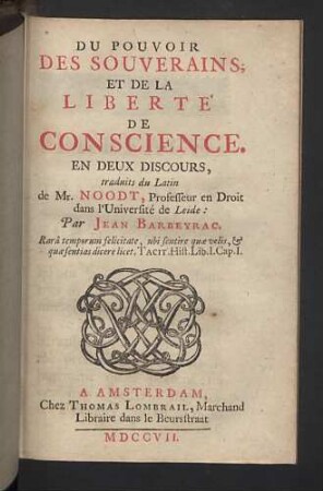 Du Pouvoir Des Souverains, Et De La Liberté De Conscience : En Deux Discours