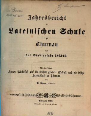 Jahresbericht der Privatlateinschule zu Thurnau für das Schuljahr .... 1862/63