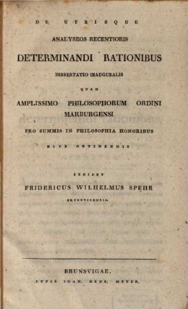 De utrisque analyseos recentioris determinandi rationibus diss. inaug.