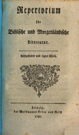Repertorium für biblische und morgenländische Litteratur, 18. 1786