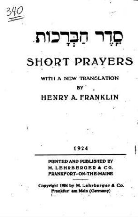 Short prayers : with a new translation / by Henry A. Franklin