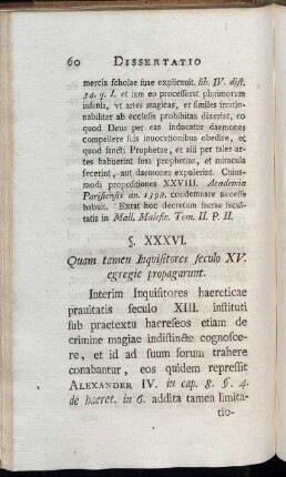 §. XXXVI. Quam tamen Inquisitores seculo XV. egregie propagarunt. - §. XLIX. Idem.